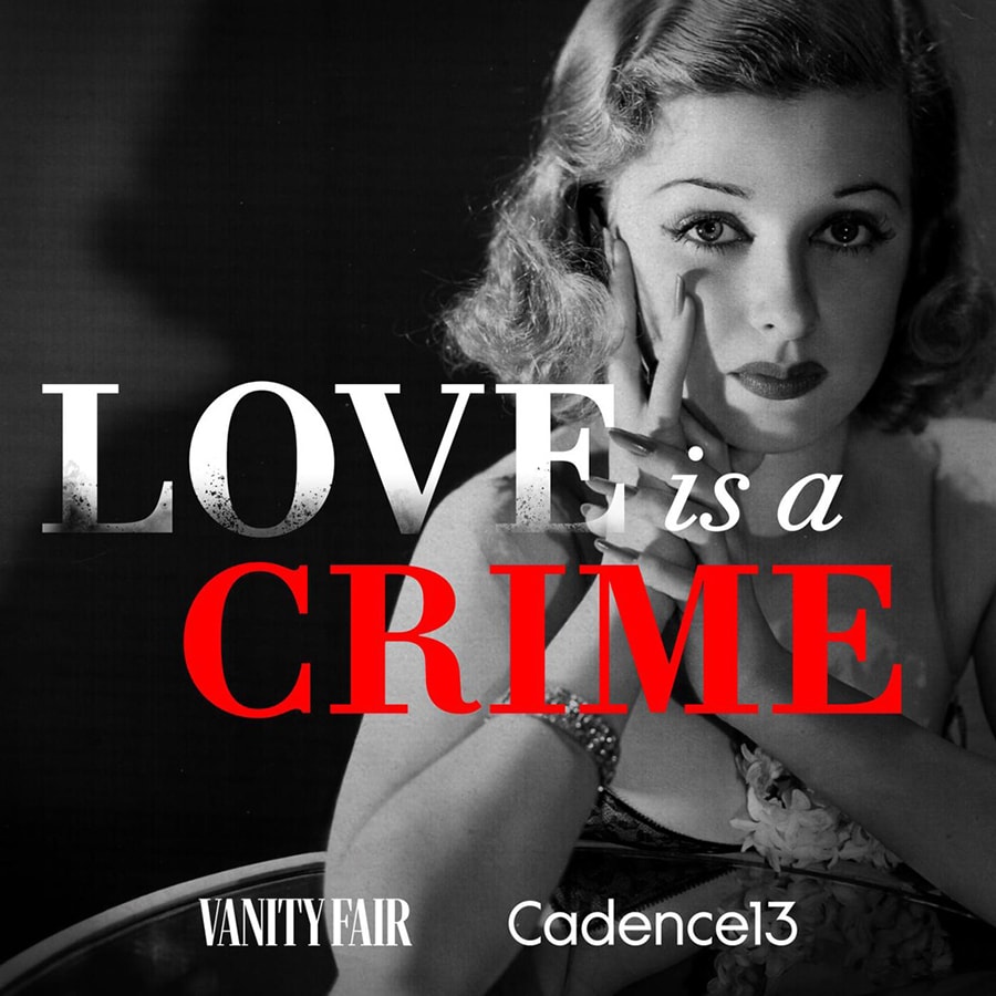 The 12 best new podcasts to download and listen to right now Love is a Crime