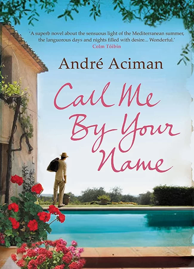 Call Me By Your Name By André Aciman